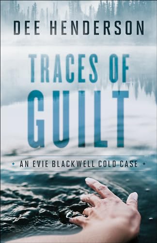 Traces of Guilt (Evie Blackwell Cold Case) von Bethany House Publishers